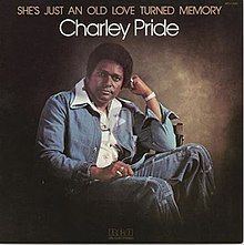 Charley Pride-She's Just an Old Love Turned Memory.jpg