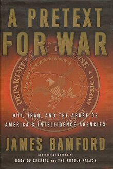 James Bamford - A Pretext for War 9-11, Iraq, and the Abuse of America's Intelligence Agencies.jpeg