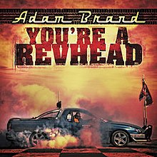 Sen bir Revhead'sin, Adam Brand.jpg