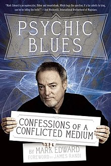Cover of the book Psychic Blues, Confessions of a Conflicted Medium by Mark Edward.jpg
