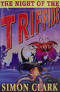 <i>The Night of the Triffids</i> 2001 novel by Simon Clark