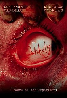 <i>Unholy</i> (2007 film) 2007 American independent horror film