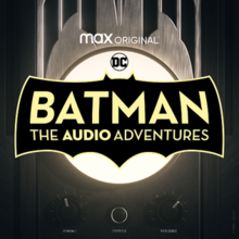 Batman The Audio Adventures HBO Max Podcast.png