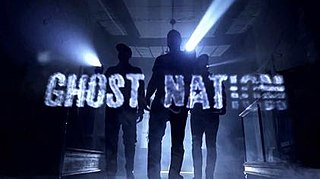 <i>Ghost Nation</i> (TV series) American reality television series