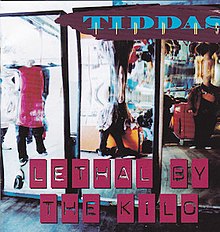 Lethal By the Kilo by Tiddas.jpg