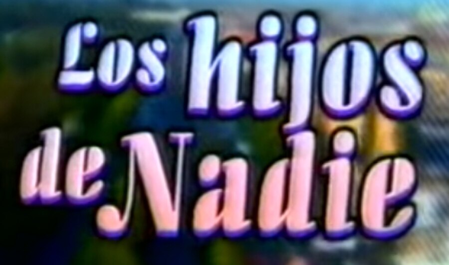 Los hijos de nadie