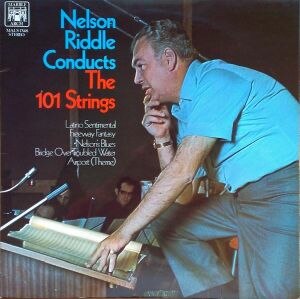 Nelson Riddle - Conducts The 101 Strings cover