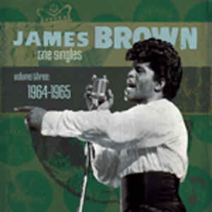 <i>The Singles, Volume III: 1964–1965</i> 2007 compilation album by James Brown