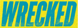 The title WRECKED written in slanted block capitals in cyan on a yellow background