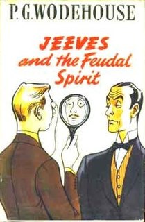 <i>Jeeves and the Feudal Spirit</i> 1954 novel by P.G. Wodehouse
