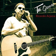 Rikardo Arjona - Te Quiero.jpg