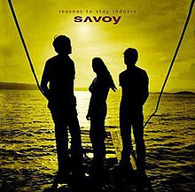 Savoy - Alasan untuk Tinggal Indoors.jpg