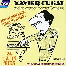 Waldorf-Astoria Orchestra album with a Cugat caricature Xavier Cugat and his Waldorf-Astoria Orchestra (album cover).jpg