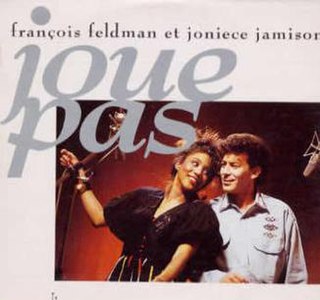 <span class="mw-page-title-main">Joue pas</span> 1989 single by François Feldman and Joniece Jamison