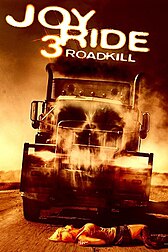 <i>Joy Ride 3: Roadkill</i> 2014 film by Declan OBrien