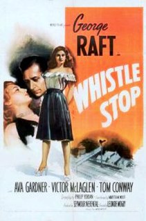 <i>Whistle Stop</i> (1946 film) 1946 film by Léonide Moguy