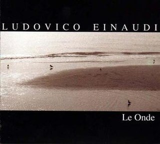 <i>Le Onde</i> 1996 studio album by Ludovico Einaudi