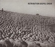 Artist RETRIBUTION GOSPEL CHOIR album RETRIBUTION GOSPEL CHOIR.jpg