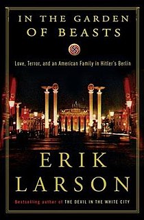 <i>In the Garden of Beasts</i> Book by Erik Larson