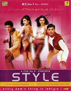 <i>Style</i> (2001 film) 2001 Hindi comedy suspense thriller film directed by N. Chandra