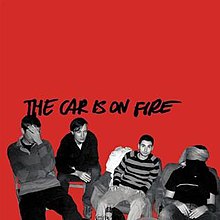 The Car Is on Fire album.jpg