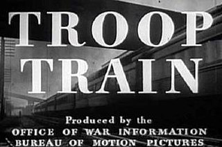 <i>Troop Train</i> 1943 film
