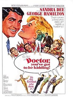 <i>Doctor, Youve Got to Be Kidding!</i> 1967 film by Peter Tewksbury