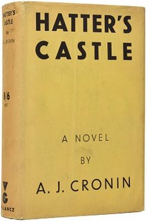 <i>Hatters Castle</i> novel by A. J. Cronin