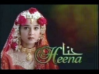 <i>Heena</i> (TV series) Indian TV series or program