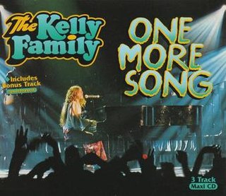 One More Song (song) 1998 single by The Kelly Family