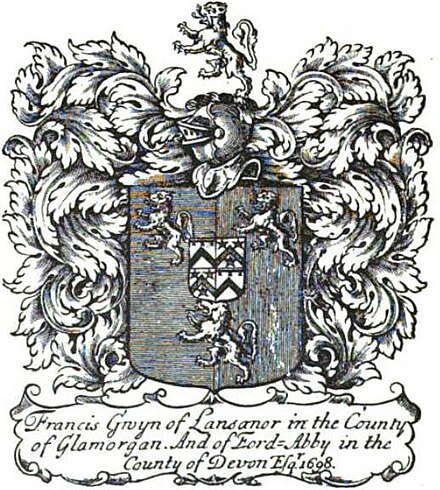 1698 bookplate of Francis Gwyn, reads:"Francis Gwyn of Lansanor in the County of Glamorgan. And of Ford Abby in the Country of Devon. Esqr. 1698"[1]