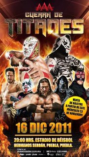 <i>Guerra de Titanes</i> (2011) 2011 Lucha Libre AAA World Wide event