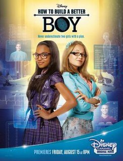 <i>How to Build a Better Boy</i> 2014 television film directed by Paul Hoen