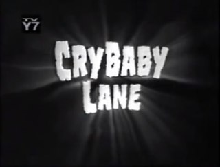 <i>Cry Baby Lane</i> American TV series or program