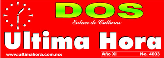 <i>Última Hora</i> (Nuevo Laredo) Spanish language Mexican newspaper, published in Nuevo Laredo