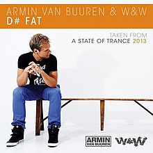 Armin van Buuren, W&W - D Fat.jpg