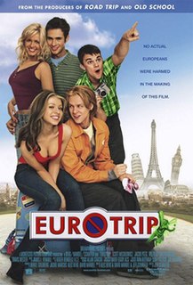 <i>EuroTrip</i> 2004 US sex comedy film by Jeff Schaffer