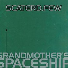 Scaterd Few Grandmother's Uzay Gemisi Cover.jpg