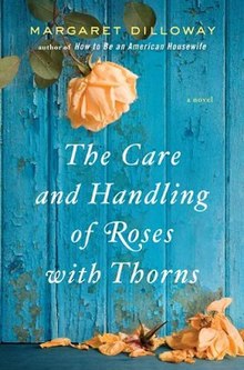 The Care and Handling of Roses with Thorns.jpg