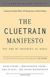 <i>The Cluetrain Manifesto</i> work of business literature collaboratively authored by Rick Levine, Christopher Locke, Doc Searls, and David Weinberger