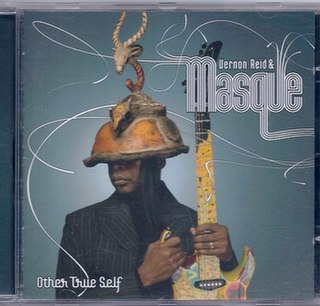 <i>Other True Self</i> 2006 studio album by Vernon Reid and Masque