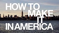 How to Make It in America