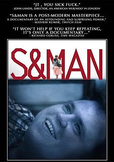 <i>S&Man</i> 2006 pseudo-documentary film by J. T. Petty