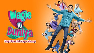 <i>Wagle Ki Duniya – Nayi Peedhi Naye Kissey</i> Indian sitcom