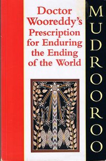 <i>Doctor Wooreddys Prescription for Enduring the Ending of the World</i> book