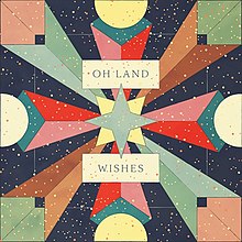 A symmetrical pattern of various-shaped polygons appear, in different shades of primary and secondary colors; the background is a navy-colored square with yellow and orange polka-dots scattered atop it. It also contains the words "Oh Land" and "Wishes" in all-caps.