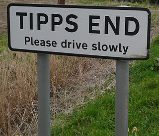 Tipps End is an English hamlet which lies on the B1100 road in between Welney and Christchurch, Cambridgeshire. It lies on the border of Cambridgeshire and Norfolk, 8 kilometres (5.0 mi) to the east of March, Cambridgeshire.