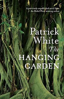 <i>The Hanging Garden</i> (White novel) Novel by Patrick White