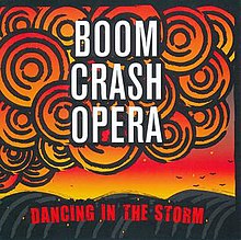 Dancing in the Storm (албум) от Boom Crash Opera.jpg
