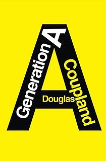 <i>Generation A</i> (book) 2009 English-language novel by Douglas Coupland